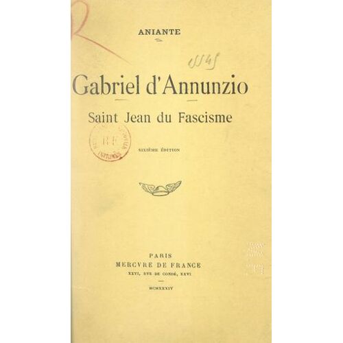Gabriel D'annunzio, Saint-Jean Du Fascisme
