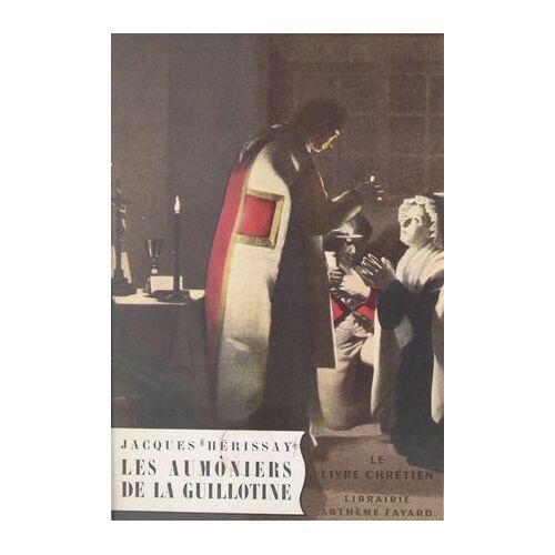 Les Aumôniers De La Guillotine