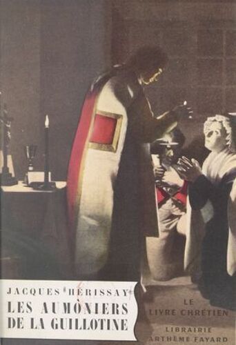 Les Aumôniers De La Guillotine