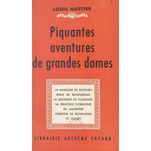 Piquantes Aventures De Grandes Dames