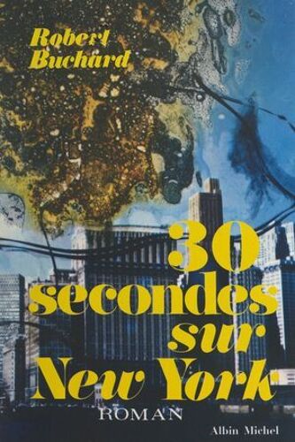 Trente Secondes Sur New York