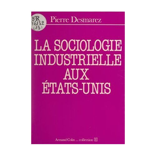 La Sociologie Industrielle Aux États-Unis
