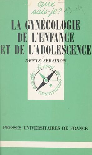La Gynécologie De L'enfance Et De L'adolescence