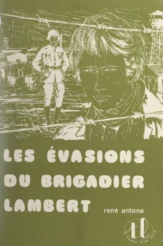 Les Évasions Du Brigadier Lambert