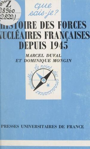 Histoire Des Forces Nucléaires Françaises Depuis 1945