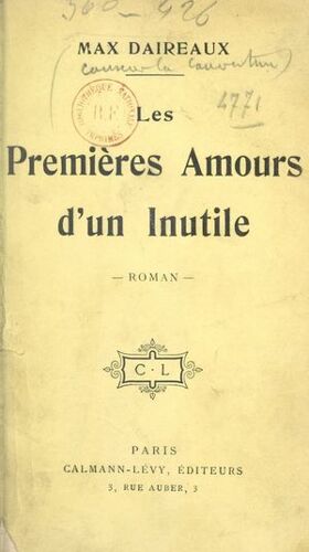 Les Premières Amours D'un Inutile