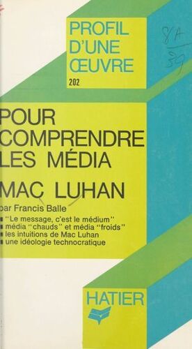 Pour Comprendre Les Média, Mac Luhan