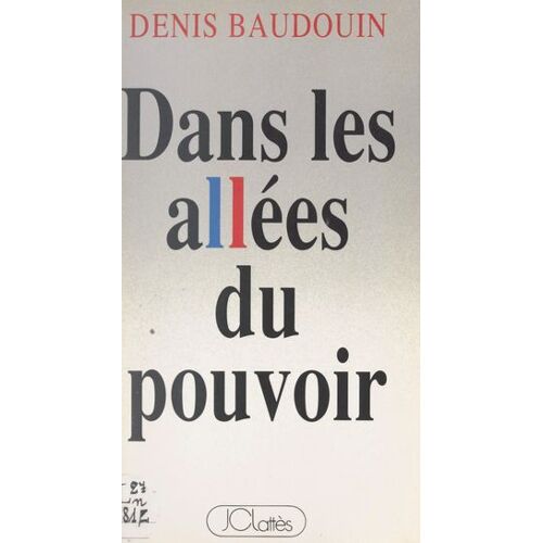 Dans Les Allées Du Pouvoir