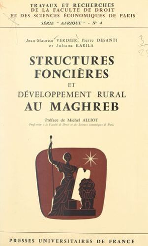 Structures Foncières Et Développement Rural Au Maghreb
