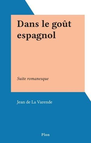 Dans Le Goût Espagnol