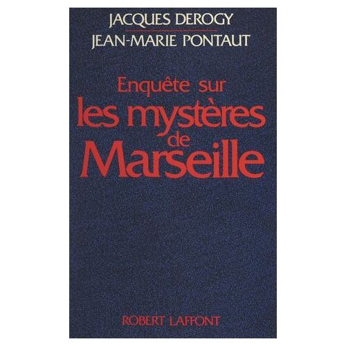 Enquête Sur Les Mystères De Marseille