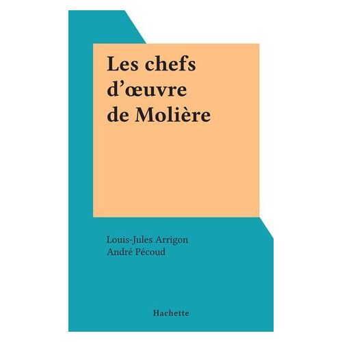 Les Chefs D'oeuvre De Molière