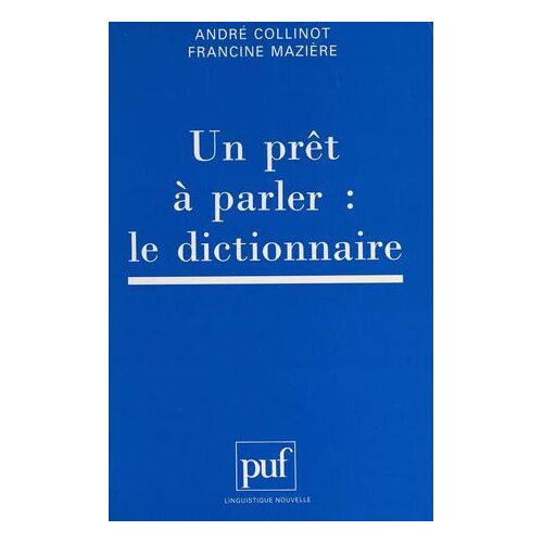 Un Prêt À Parler : Le Dictionnaire