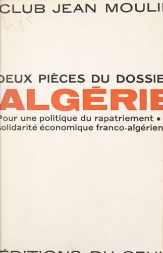 Deux Pièces Du Dossier Algérie