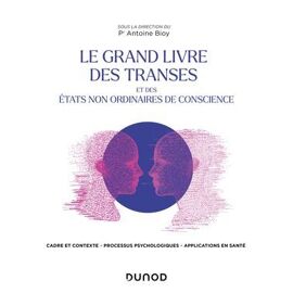 Le Grand Livre Des Transes Et Des États Non Ordinaires De Conscience