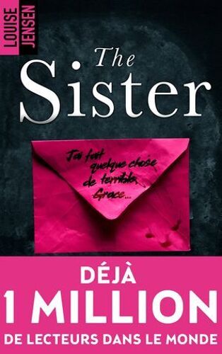 The Sister : Un Nouveau Thriller Psychologique Féminin Dont Le Suspense Tient Jusqu'à La Fin