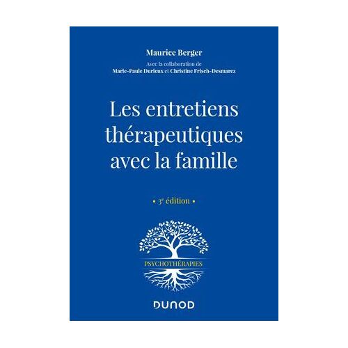 Les Entretiens Thérapeutiques Avec La Famille - 3e Ed.