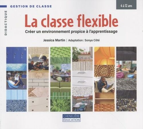 La Classe Flexible - Créer Un Environnement Propice À L'apprentissage
