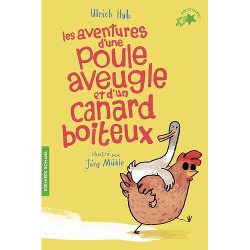 Les Aventures D'une Poule Aveugle Et D'un Canard Boiteux