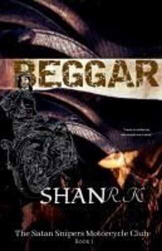 Beggar: 1 (The Satan Sniper's Motorcycle Club)
