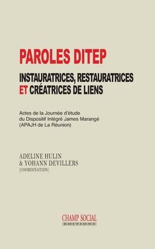 Paroles Ditep, Instauratrices, Restauratrices, Et Créatrices De Liens