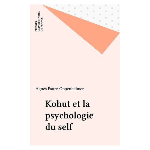 Kohut Et La Psychologie Du Self