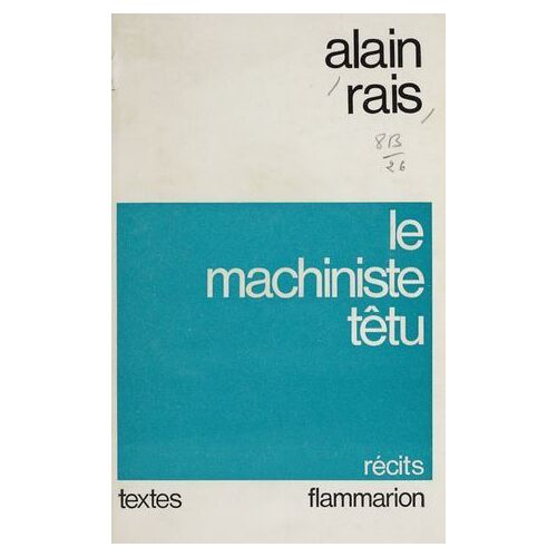 Le Machiniste Têtu
