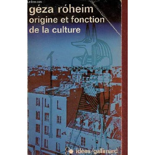 Origine Et Fonction De La Culture - Collection Idées N°258 .