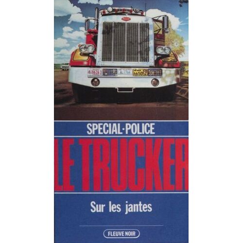 Spécial-Police : Le Trucker (8)