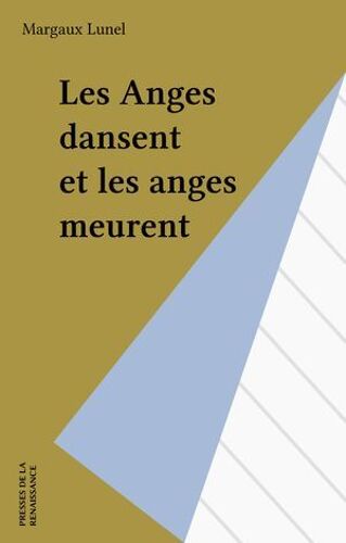Les Anges Dansent Et Les Anges Meurent