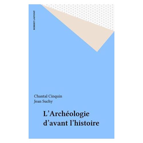 L'archéologie D'avant L'histoire