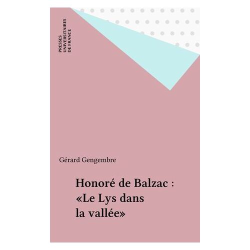 Honoré De Balzac : «Le Lys Dans La Vallée»