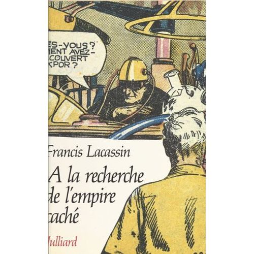 À La Recherche De L'empire Caché : Mythologie Du Roman Populaire