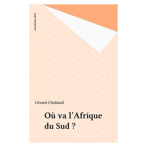 Où Va L'afrique Du Sud ?