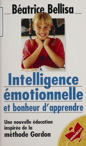 Intelligence Émotionnelle Et Bonheur D'apprendre