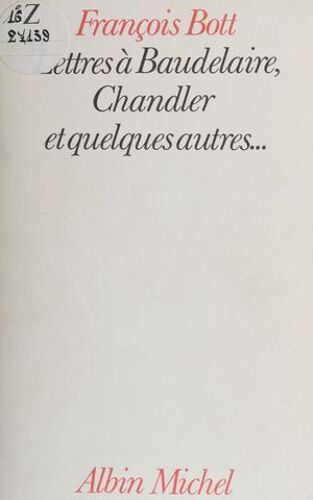 Lettres À Baudelaire, Chandler Et Quelques Autres