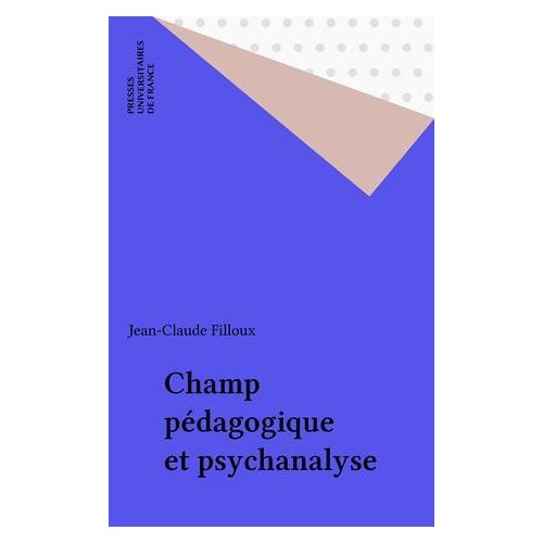 Champ Pédagogique Et Psychanalyse