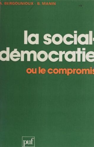 La Social-Démocratie Ou Le Compromis