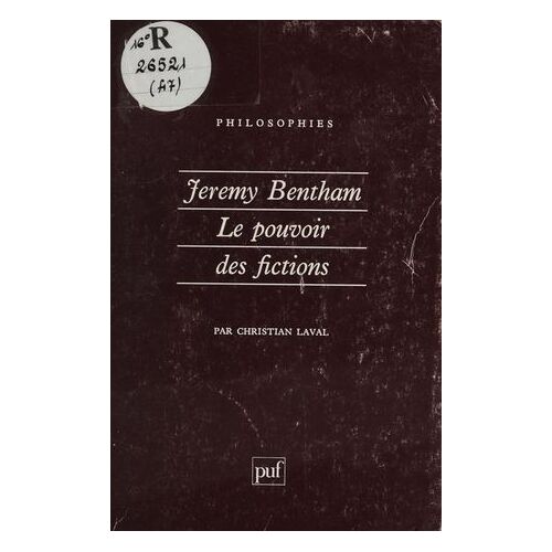 Jeremy Bentham : Le Pouvoir Des Fictions