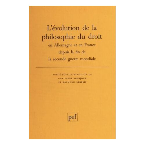 L'évolution De La Philosophie Du Droit En Allemagne Et En France Depuis La Fin De La Seconde Guerre Mondiale