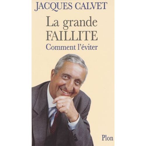 La Grande Faillite : Comment L'éviter