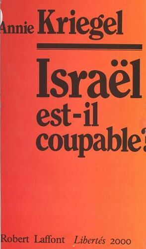 Israël Est-Il Coupable ?