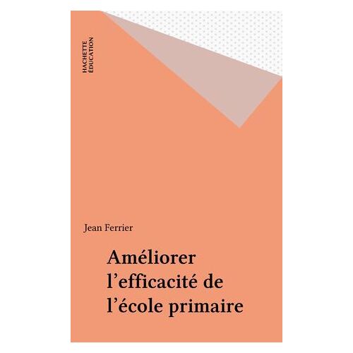 Améliorer L'efficacité De L'école Primaire