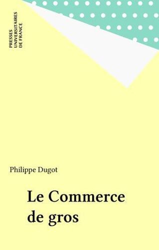 Le Commerce De Gros