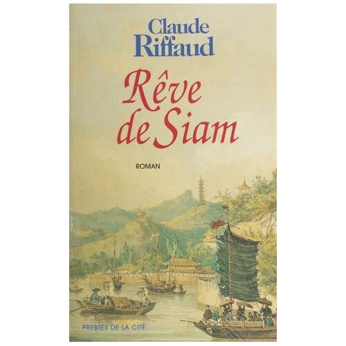 Rêve De Siam
