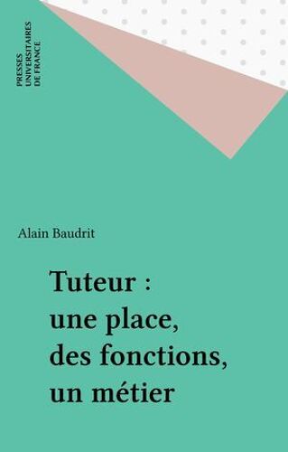 Tuteur : Une Place, Des Fonctions, Un Métier