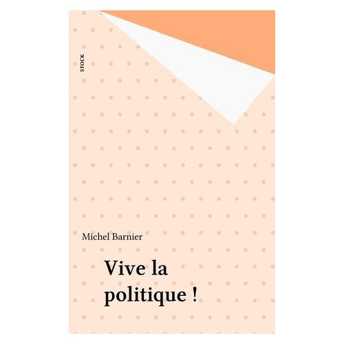 Vive La Politique !