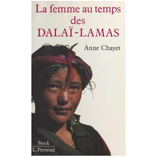 La Femme Au Temps Des Dalaï-Lamas