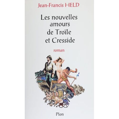 Les Nouvelles Amours De Troïle Et Cresside