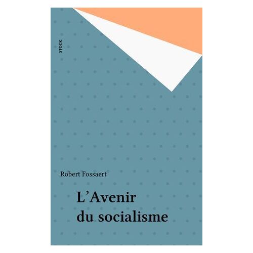 L'avenir Du Socialisme